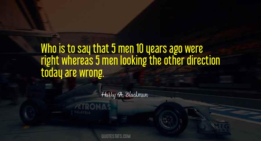 Looking In The Right Direction Quotes #1064247