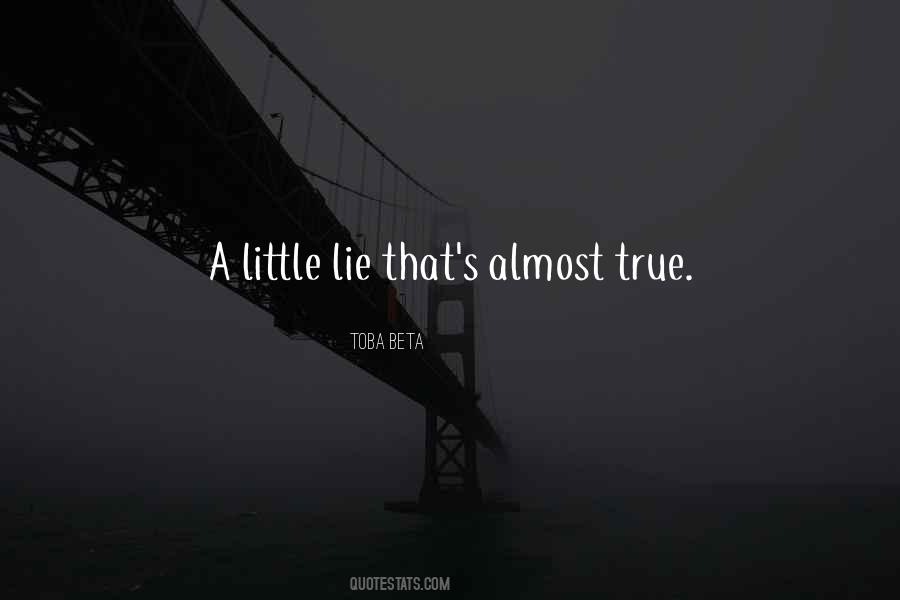 True Lie Quotes #1240866