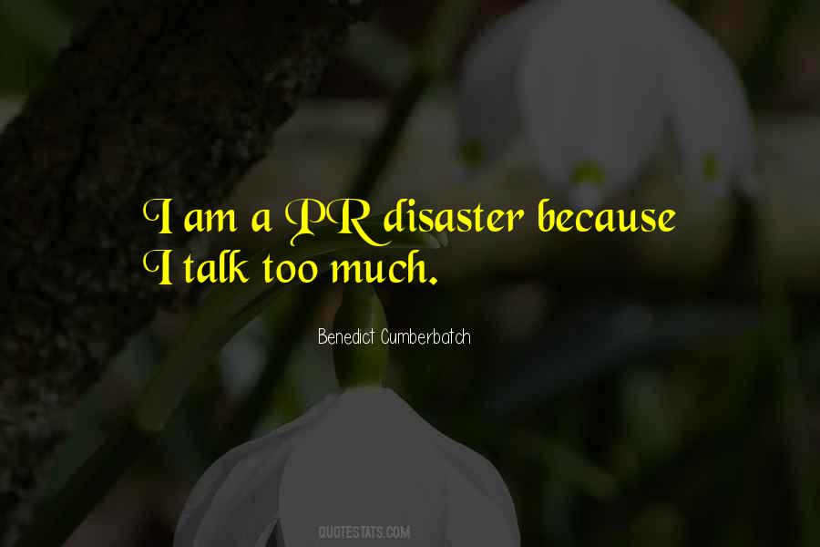 I Am A Disaster Quotes #140275
