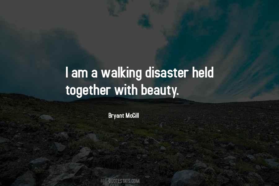 I Am A Disaster Quotes #1656304