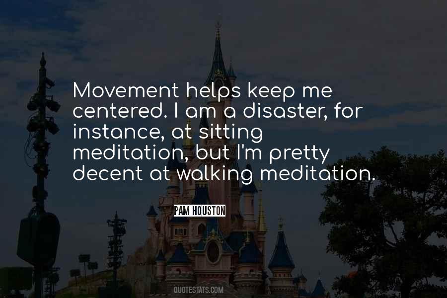 I Am A Disaster Quotes #1821098