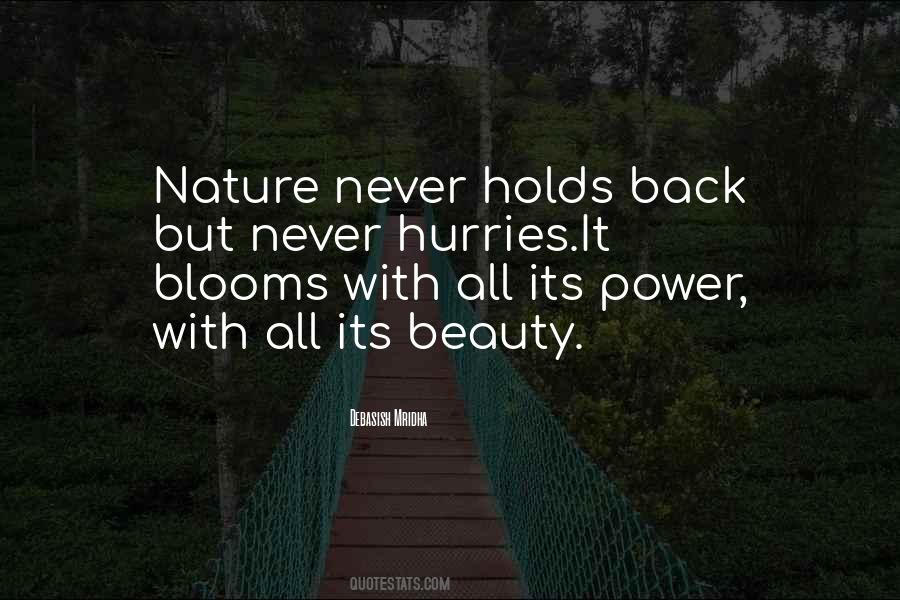 Nature Never Hurries Quotes #817263