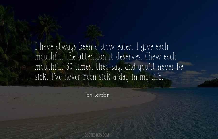 Day In My Life Quotes #1352816
