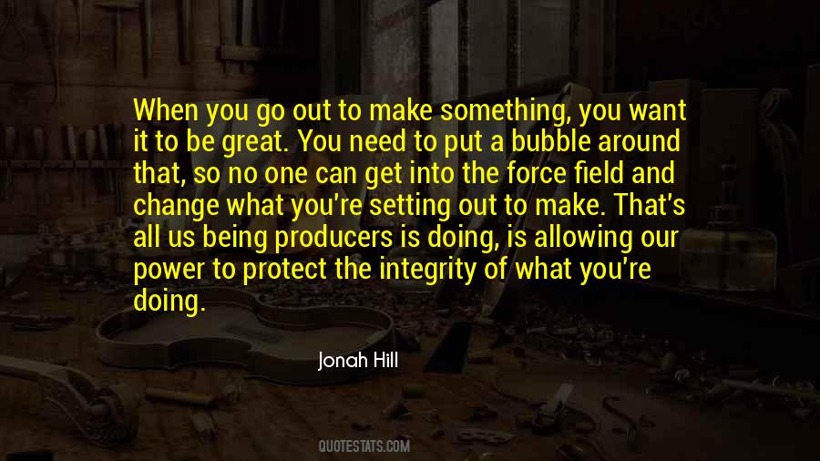 Want Something Go Get It Quotes #1870387