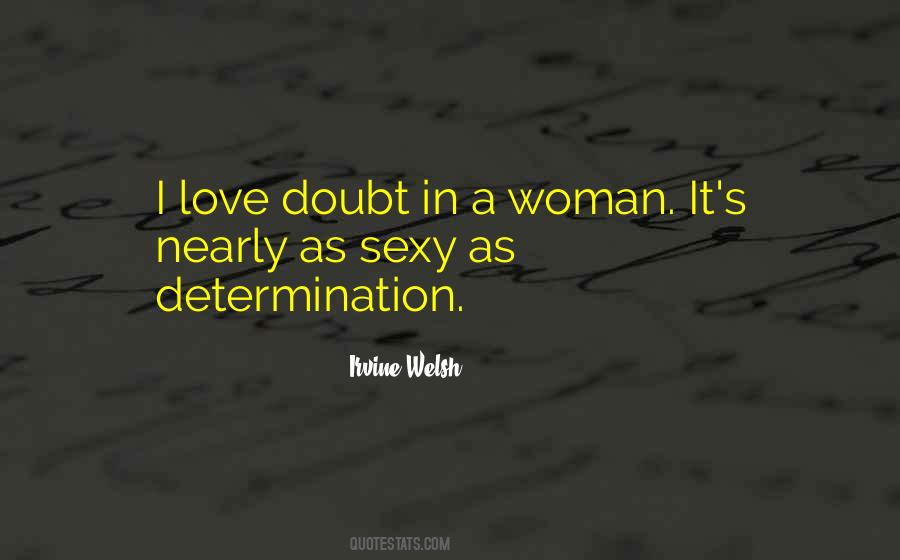 Determination Love Quotes #338668