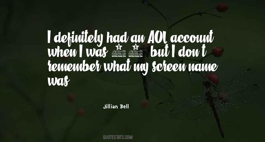 They May Not Remember Your Name Quotes #1170123