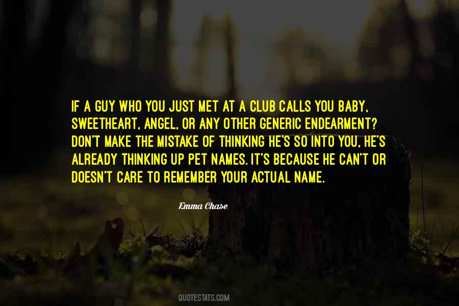 They May Not Remember Your Name Quotes #451906