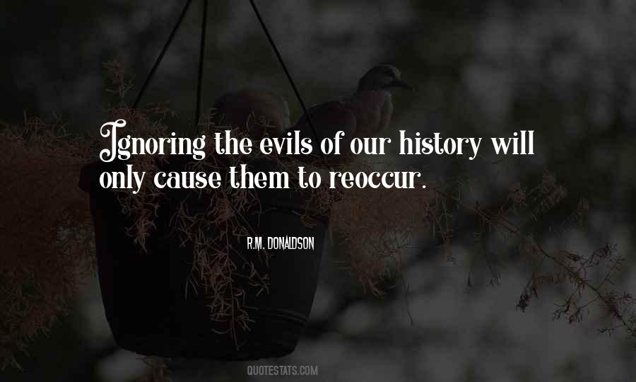 Quotes About Ignoring Evil #1429933