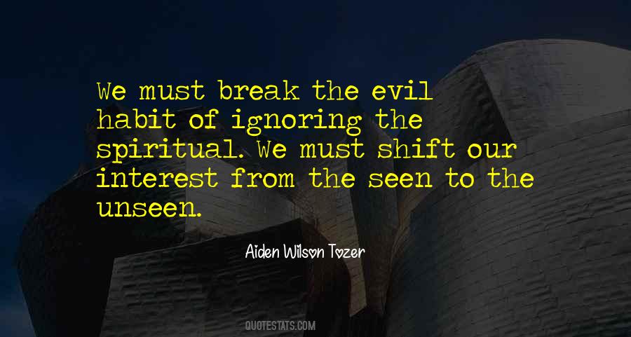 Quotes About Ignoring Evil #1622508