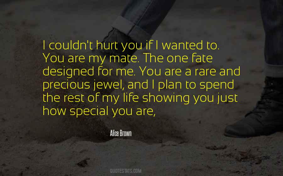 How Precious You Are Quotes #1793949