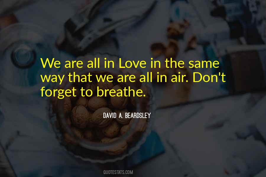 Breathe The Same Air Quotes #22260