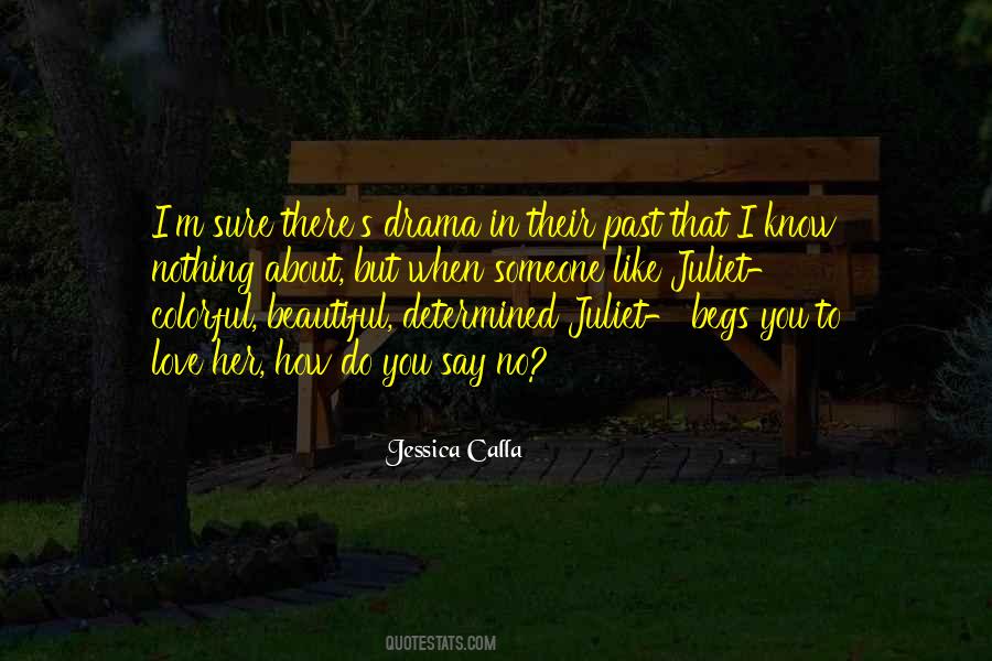When You Say You Love Someone Quotes #1375112