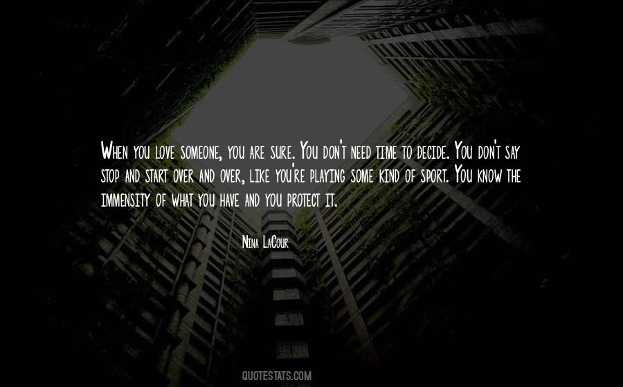 When You Say You Love Someone Quotes #1561409