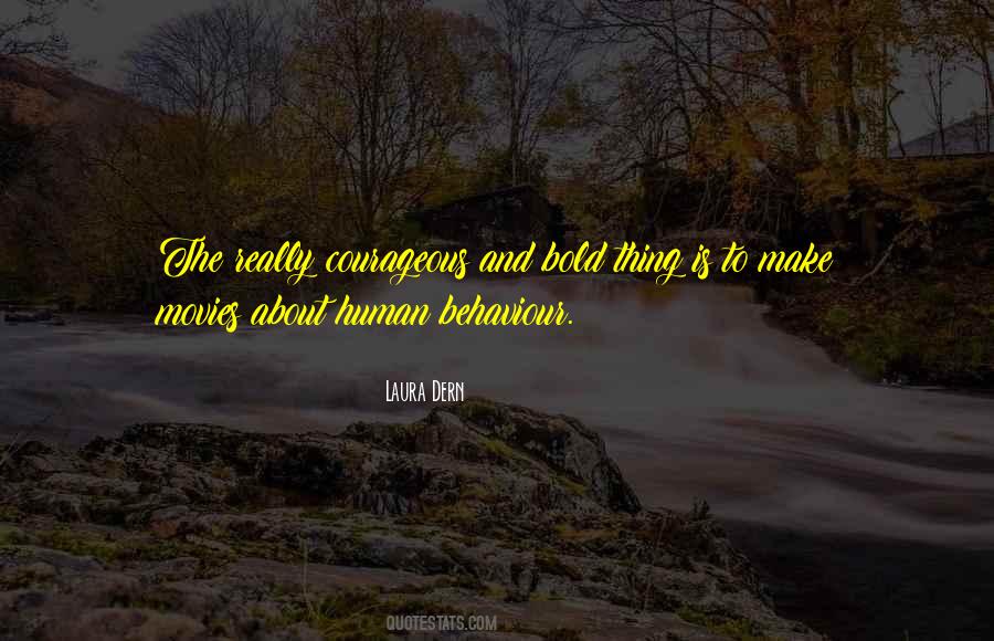 Be Bold And Courageous Quotes #362422