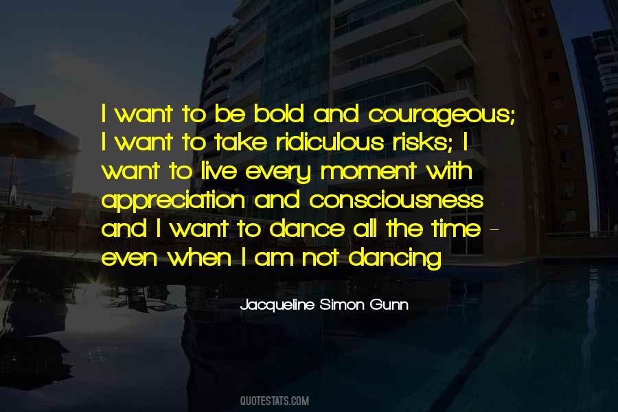 Be Bold And Courageous Quotes #447204
