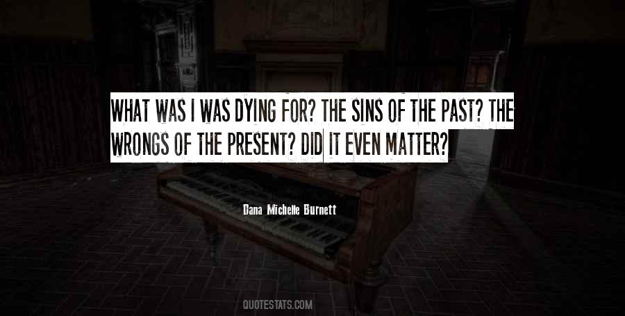 The Sins Of The Past Quotes #1479482