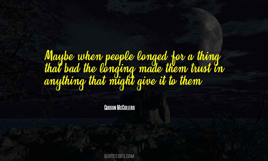 Sometimes You Just Want To Give Up Quotes #3192