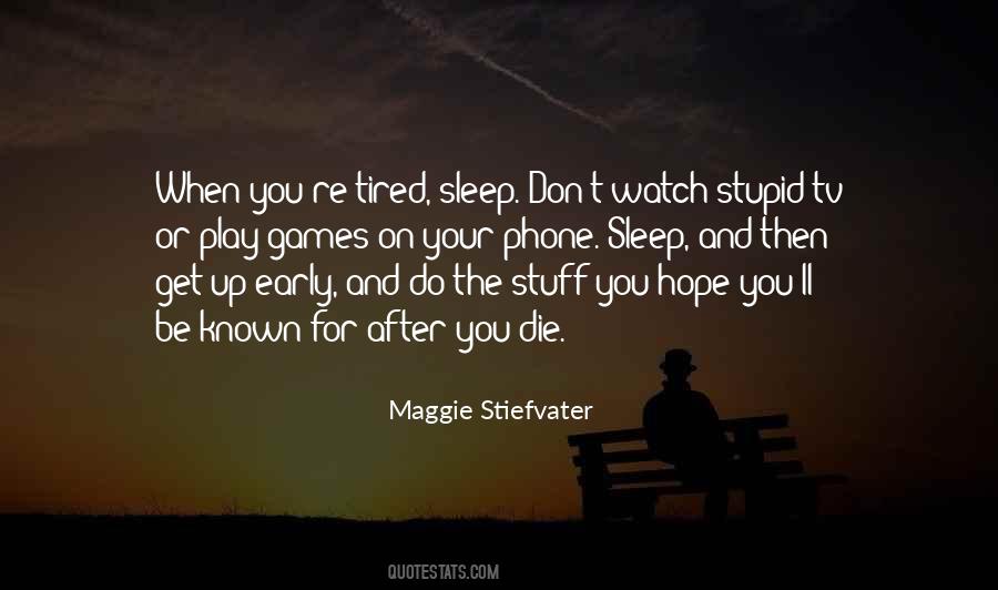 Sleep Tired Quotes #1029529