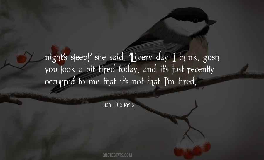 Sleep Tired Quotes #1035279