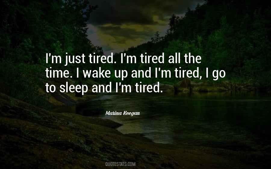 Sleep Tired Quotes #1347981