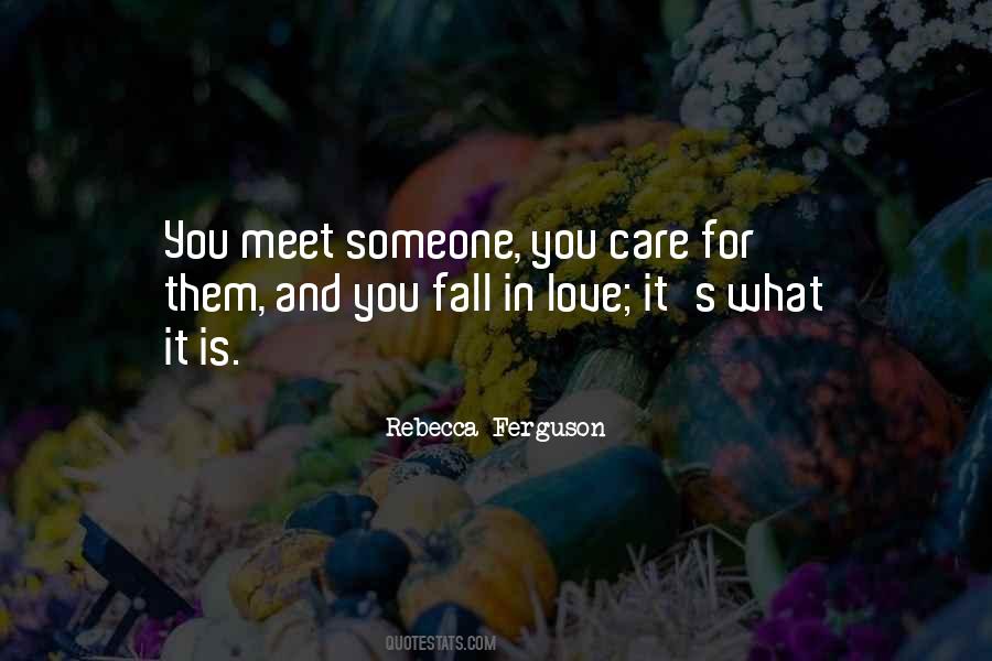 You Fall For Someone Quotes #1013247