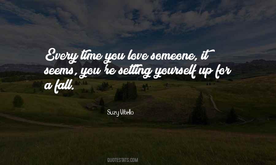 You Fall For Someone Quotes #1238535
