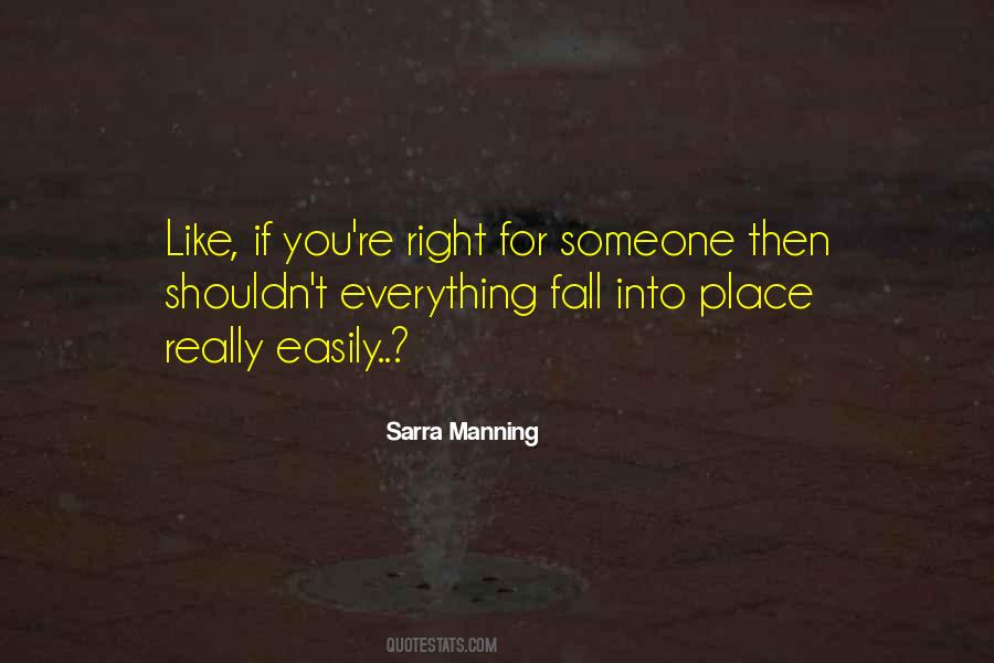 You Fall For Someone Quotes #1626210