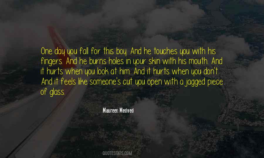 You Fall For Someone Quotes #879948