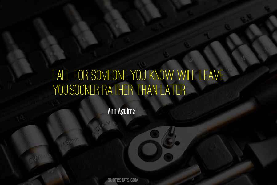 You Fall For Someone Quotes #963488
