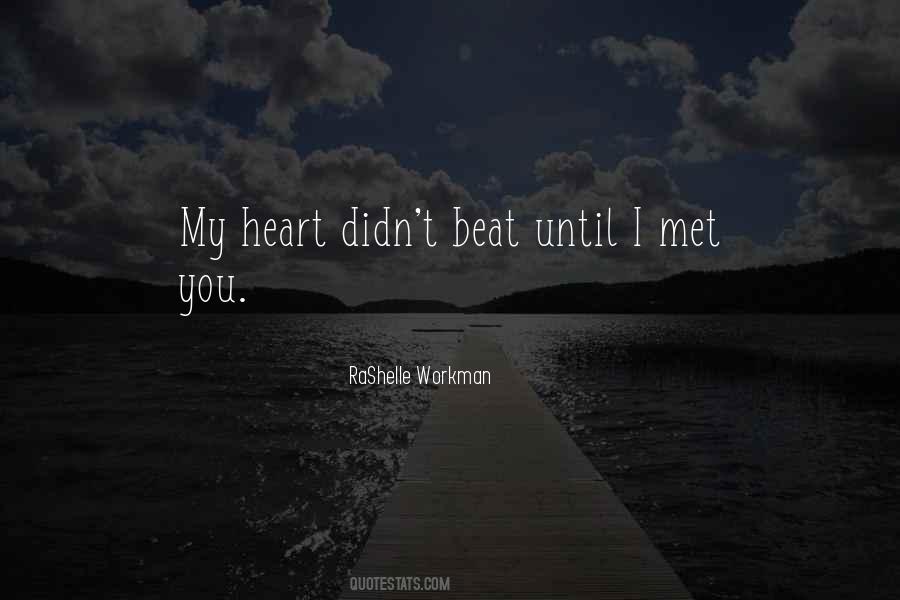 Heart Beat Love Quotes #745495