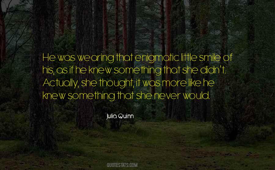 Enigmatic Smile Quotes #1758327