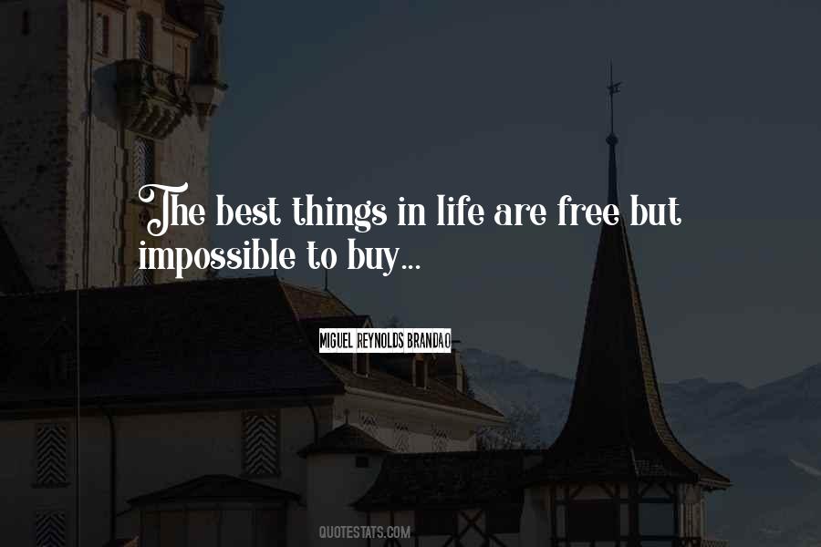 Best Things Are Free Quotes #671853
