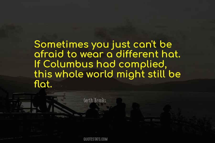 Wear Your Hat Quotes #127059