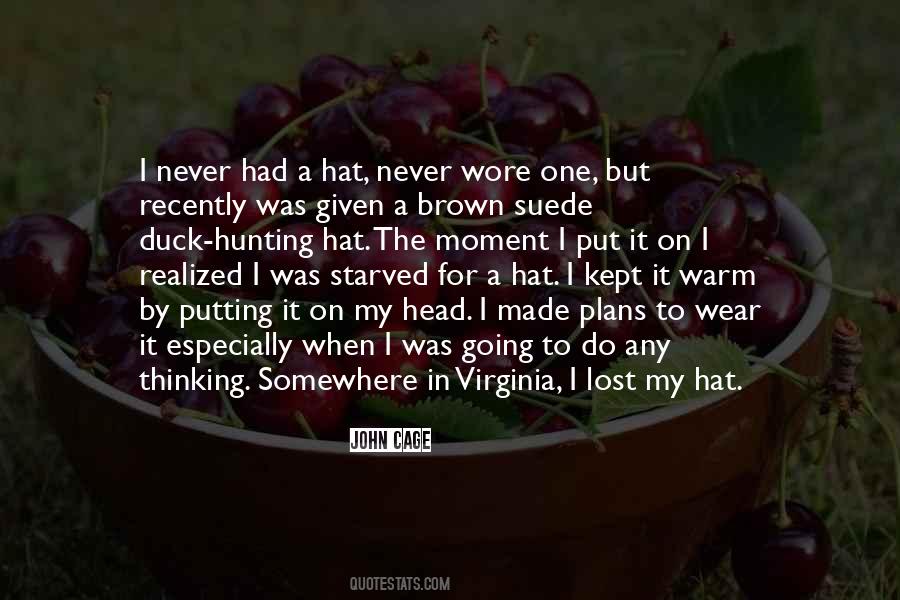 Wear Your Hat Quotes #272542