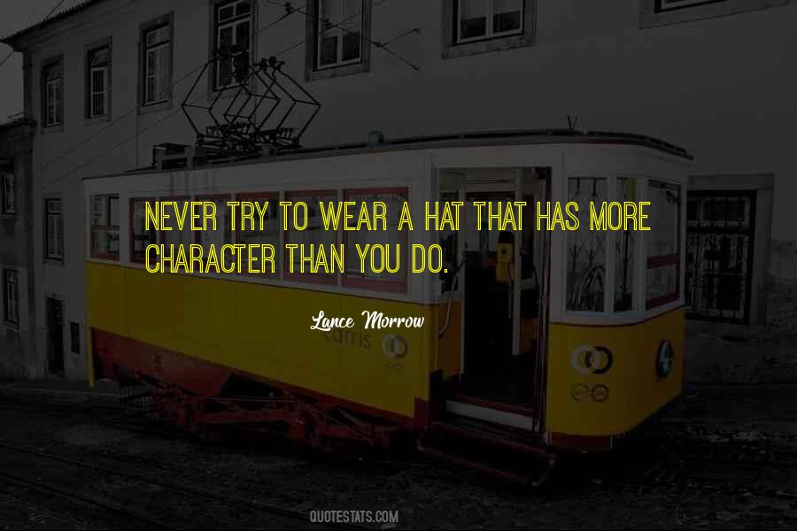 Wear Your Hat Quotes #439999