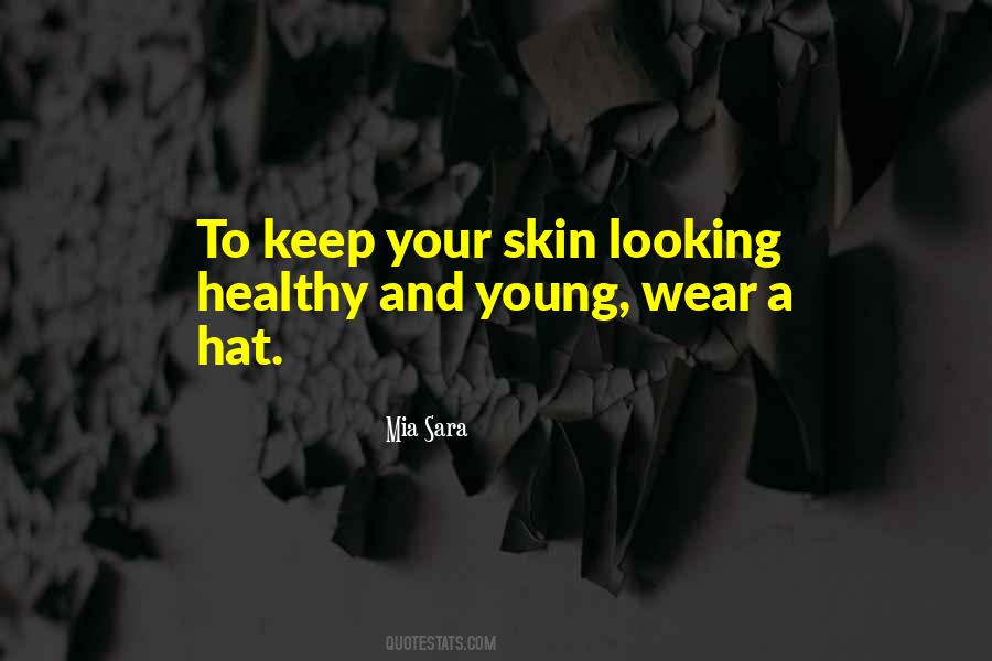 Wear Your Hat Quotes #73131