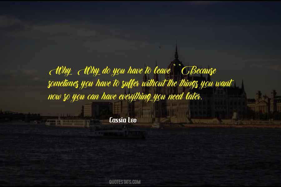 You Have To Leave Quotes #206350