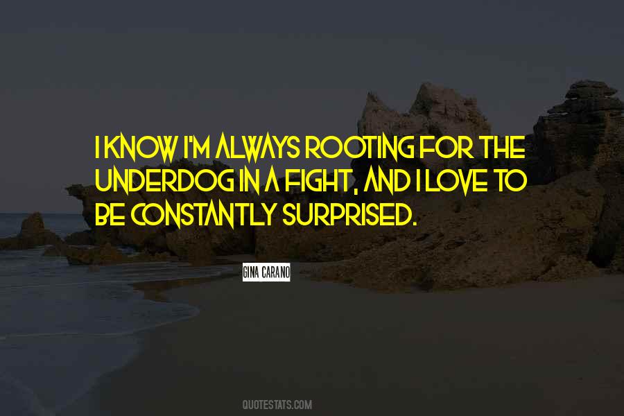 Always Rooting For You Quotes #699613