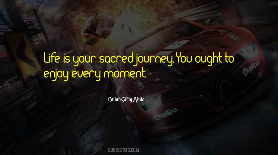 Enjoy Every Moment With You Quotes #846741
