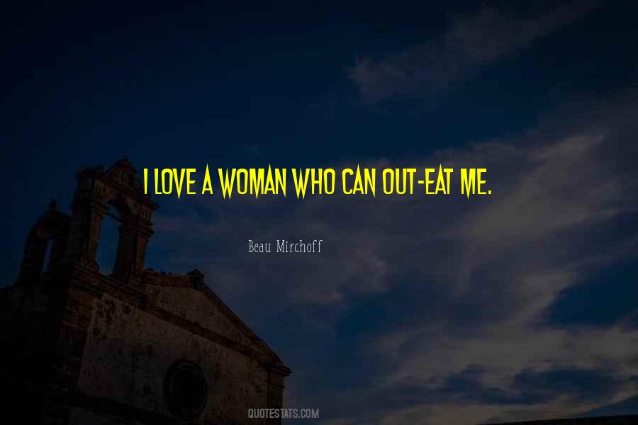 Love A Woman Quotes #1787937