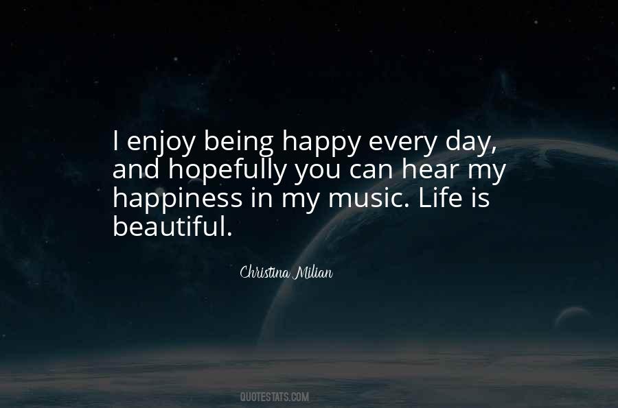 Enjoy Life And Be Happy Quotes #1091087