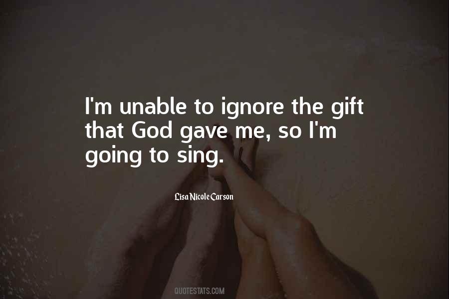 Quotes About Ignore Me #272508