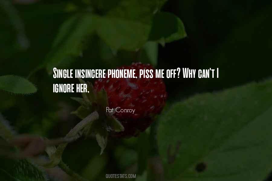 Quotes About Ignore Me #300080