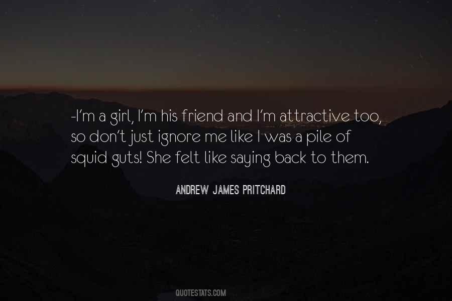 Quotes About Ignore Me #497794