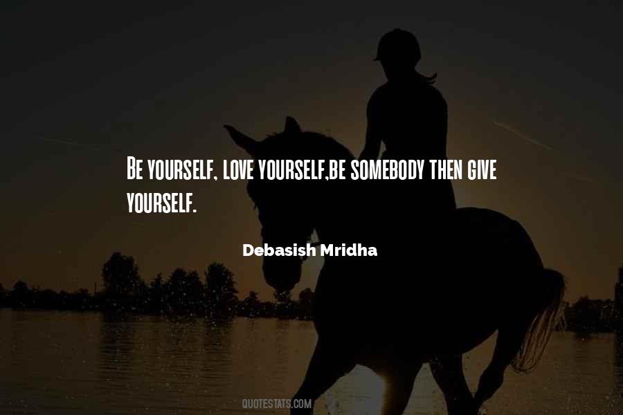 Be Yourself Love Quotes #87390