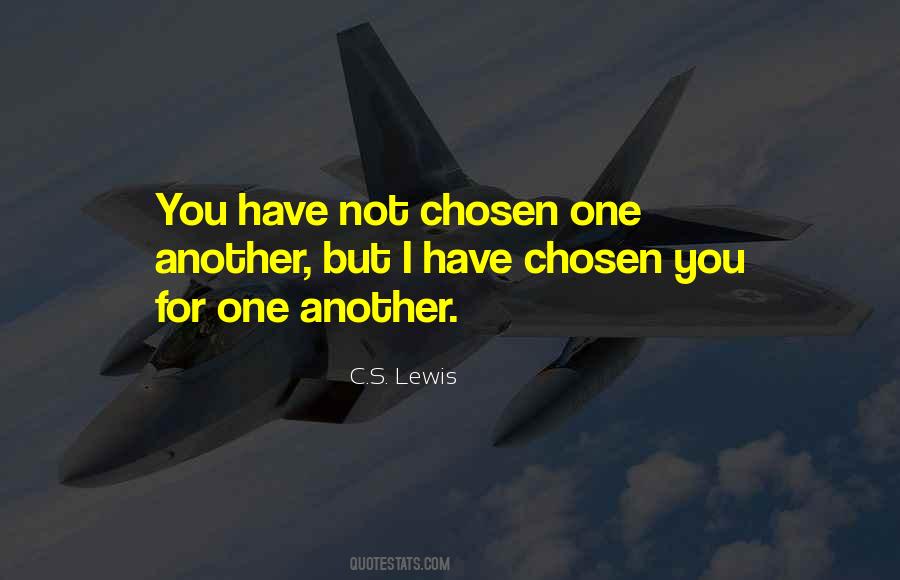 I Have Chosen Quotes #1314716