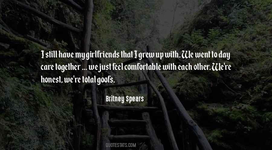 We Grew Up Together Quotes #482806