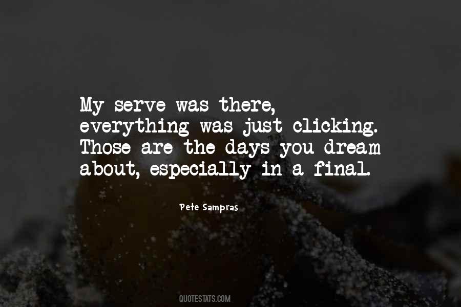 Those Are The Days Quotes #1261713