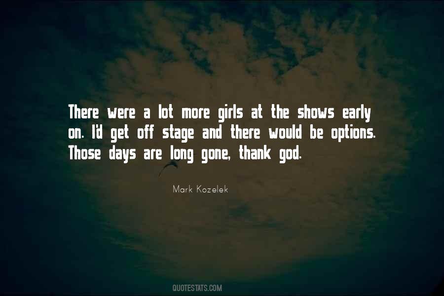 Those Are The Days Quotes #698523