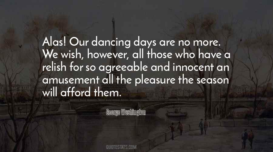 Those Are The Days Quotes #723091